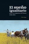 EL SUEÑO IGUALITARIO ENTRE LOS CAMPESINOS DE HUESCA | 9788493791391 | PAGÈS, PELAI | Llibres Parcir | Llibreria Parcir | Llibreria online de Manresa | Comprar llibres en català i castellà online