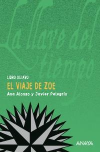 EL VIAJE DE ZOE LIBRO OCTAVO | 9788466792936 | ALONSO A PELEGRIN J | Llibres Parcir | Llibreria Parcir | Llibreria online de Manresa | Comprar llibres en català i castellà online