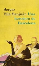 UNA HEREDERA DE BARCELONA | 9788423342242 | VILA SANJUAN SERGIO | Llibres Parcir | Llibreria Parcir | Llibreria online de Manresa | Comprar llibres en català i castellà online