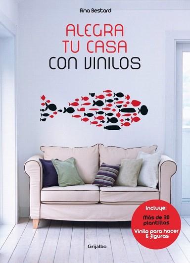 ALEGRA TU CASA CON VINILOS | 9788415989301 | BESTARD,AINA | Llibres Parcir | Llibreria Parcir | Llibreria online de Manresa | Comprar llibres en català i castellà online