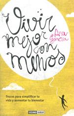 VIVIR MEJOR CON MENOS | 9788475567136 | ANA GARCIA | Llibres Parcir | Llibreria Parcir | Llibreria online de Manresa | Comprar llibres en català i castellà online