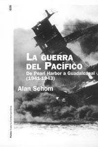 LA GUERRA DEL PACIFICO DE PEARL HARBOUR A GUADALCANAL | 9788449316838 | ALAN SCHOM | Llibres Parcir | Librería Parcir | Librería online de Manresa | Comprar libros en catalán y castellano online