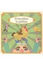 ERNESTINA LA GALLINA | 9786074002645 | Llibres Parcir | Llibreria Parcir | Llibreria online de Manresa | Comprar llibres en català i castellà online