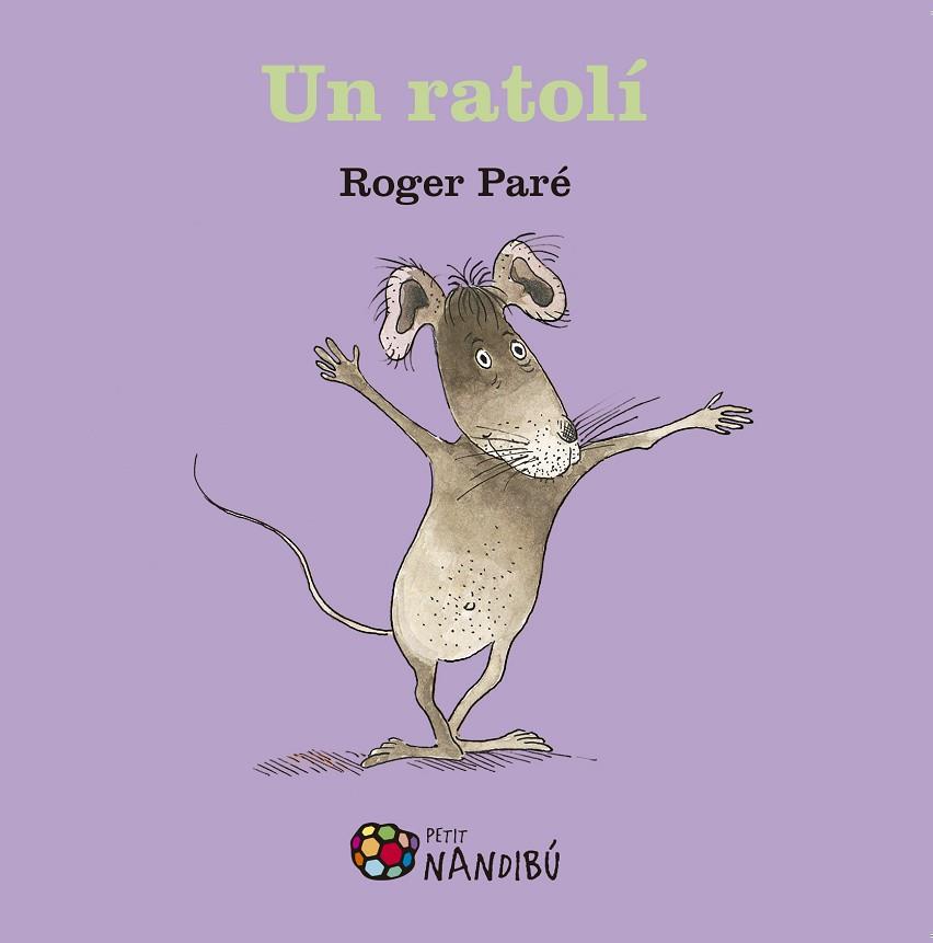 UN RATOLÍ | 9788499759067 | PARÉ, ROGER | Llibres Parcir | Llibreria Parcir | Llibreria online de Manresa | Comprar llibres en català i castellà online