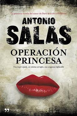 OPERACIÓN PRINCESA | 9788499981550 | ANTONIO SALAS | Llibres Parcir | Llibreria Parcir | Llibreria online de Manresa | Comprar llibres en català i castellà online