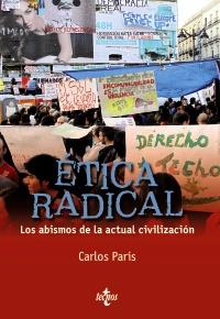 Ética radical | 9788430954728 | París, Carlos | Llibres Parcir | Llibreria Parcir | Llibreria online de Manresa | Comprar llibres en català i castellà online