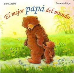 El mejor papá del mundo | 9788484233749 | Lütje, Susanne/Zabini, Eleni | Llibres Parcir | Llibreria Parcir | Llibreria online de Manresa | Comprar llibres en català i castellà online