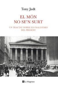 EL MON NO SE' N SURT tractat sobre els malestars del presen | 9788482649870 | TONY JUDT | Llibres Parcir | Llibreria Parcir | Llibreria online de Manresa | Comprar llibres en català i castellà online