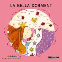 LA BELLA DORMENT EL BOSC DE COLORS BARCANOVA 25 ANYS | 9788448917524 | Llibres Parcir | Librería Parcir | Librería online de Manresa | Comprar libros en catalán y castellano online