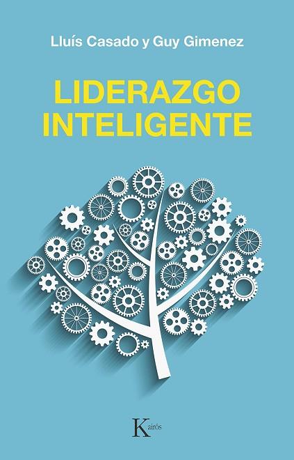 LIDERAZGO INTELIGENTE | 9788499889993 | CASADO ESQUIUS, LLUÍS/GIMENEZ, GUY | Llibres Parcir | Llibreria Parcir | Llibreria online de Manresa | Comprar llibres en català i castellà online