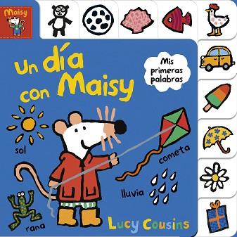 UN DÍA CON MAISY (MAISY. TODO CARTÓN) | 9788448852160 | COUSINS, LUCY | Llibres Parcir | Llibreria Parcir | Llibreria online de Manresa | Comprar llibres en català i castellà online