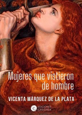 MUJERES QUE VISTIERON DE HOMBRE | 9788412318838 | MÁRQUEZ DE LA PLATA, VICENTA | Llibres Parcir | Llibreria Parcir | Llibreria online de Manresa | Comprar llibres en català i castellà online