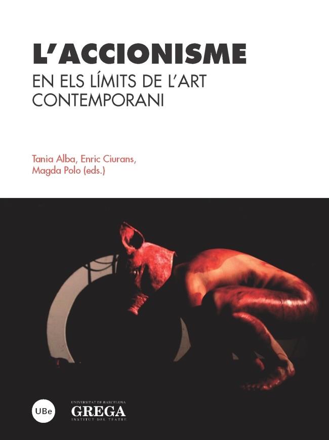 L'ACCIONISME | 9788447537693 | VARIOS AUTORES | Llibres Parcir | Llibreria Parcir | Llibreria online de Manresa | Comprar llibres en català i castellà online