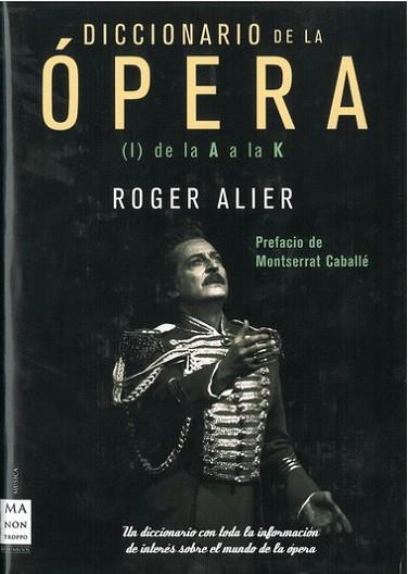 DICCIONARIO DE LA ÓPERA (de la A a la Z) T/D | 9788496222564 | Alier, Roger | Llibres Parcir | Llibreria Parcir | Llibreria online de Manresa | Comprar llibres en català i castellà online