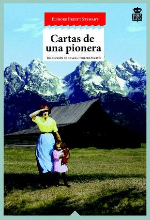 CARTAS DE UNA PIONERA | 9788494115318 | STEWART, ELINORE PRUITT | Llibres Parcir | Llibreria Parcir | Llibreria online de Manresa | Comprar llibres en català i castellà online