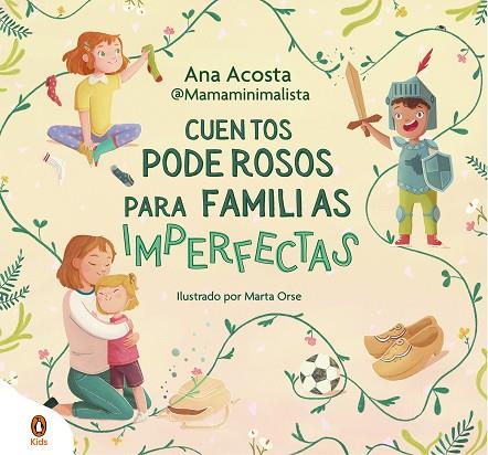 CUENTOS PODEROSOS PARA FAMILIAS IMPERFECTAS | 9788419511706 | ACOSTA (@MAMAMINIMALISTA), ANA | Llibres Parcir | Llibreria Parcir | Llibreria online de Manresa | Comprar llibres en català i castellà online