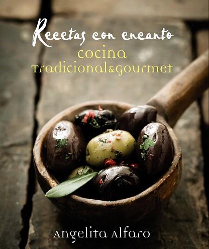 RECETAS CON ENCANTO | 9788441534575 | ALFARO VIDORRETA, ANGELITA | Llibres Parcir | Llibreria Parcir | Llibreria online de Manresa | Comprar llibres en català i castellà online