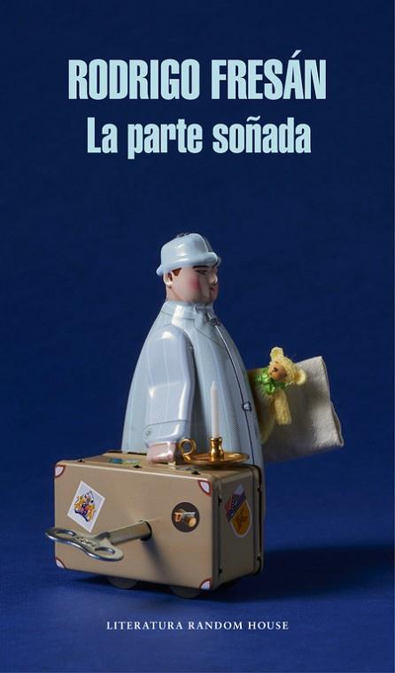 LA PARTE SOÑADA | 9788439731184 | FRESÁN, RODRIGO | Llibres Parcir | Llibreria Parcir | Llibreria online de Manresa | Comprar llibres en català i castellà online