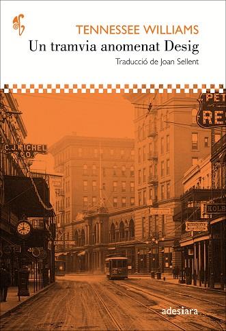 UN TRAMVIA ANOMENAT DESIG | 9788416948147 | WILLIAMS, TENNESSEE | Llibres Parcir | Llibreria Parcir | Llibreria online de Manresa | Comprar llibres en català i castellà online