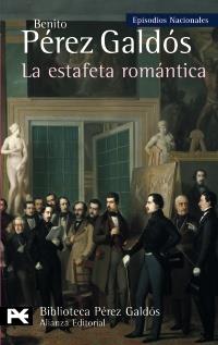 LA ESTAFETA ROMANTICA | 9788420669052 | PEREZ GALDOS BENITO | Llibres Parcir | Llibreria Parcir | Llibreria online de Manresa | Comprar llibres en català i castellà online