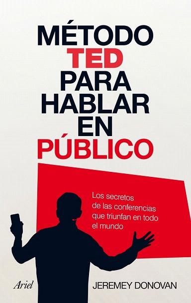 MÉTODO TED PARA HABLAR EN PÚBLICO | 9788434408449 | JEREMEY DONOVAN | Llibres Parcir | Llibreria Parcir | Llibreria online de Manresa | Comprar llibres en català i castellà online