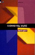 SADAKO VOL VIURE | 9788424687137 | KARL BRUCKNER | Llibres Parcir | Llibreria Parcir | Llibreria online de Manresa | Comprar llibres en català i castellà online