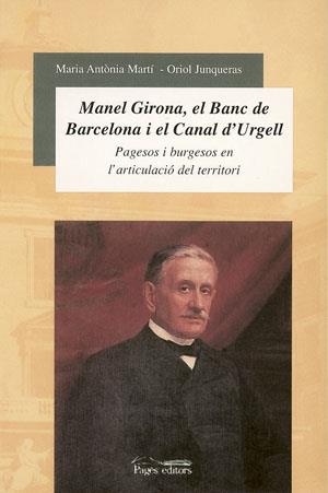 MANEL GIRONA EL BANC DE BARCELONA I EL CANAL D'URGELL | 9788497790635 | MARTI | Llibres Parcir | Llibreria Parcir | Llibreria online de Manresa | Comprar llibres en català i castellà online