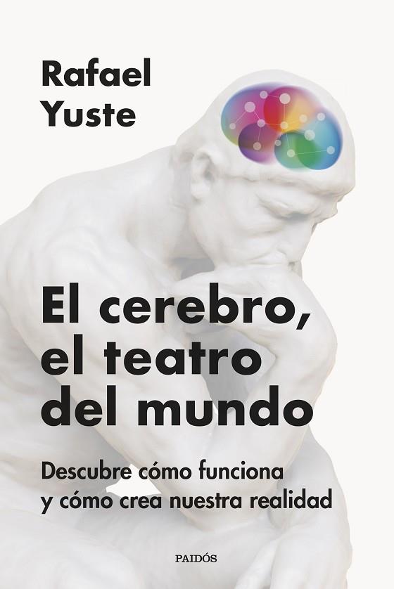 EL CEREBRO, EL TEATRO DEL MUNDO | 9788449342837 | YUSTE ROJAS, RAFAEL | Llibres Parcir | Llibreria Parcir | Llibreria online de Manresa | Comprar llibres en català i castellà online