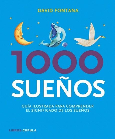 1000 SUEÑOS GUIA ILUSTRADA | 9788448069650 | Llibres Parcir | Llibreria Parcir | Llibreria online de Manresa | Comprar llibres en català i castellà online