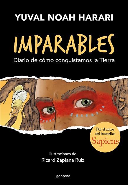 IMPARABLES - DIARIO DE CÓMO CONSQUISTAMOS LA TIERRA | 9788418483073 | HARARI, YUVAL NOAH | Llibres Parcir | Llibreria Parcir | Llibreria online de Manresa | Comprar llibres en català i castellà online