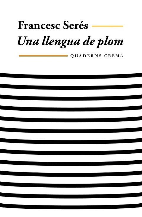 UNA LLENGUA DE PLOM | 9788477273769 | SERES FRANCESC | Llibres Parcir | Llibreria Parcir | Llibreria online de Manresa | Comprar llibres en català i castellà online