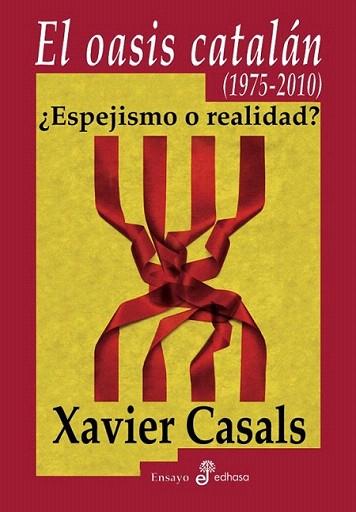 EL OASIS CATALAN 1975 2010 espejismo o realidad ? | 9788435026505 | XAVIER CASALS | Llibres Parcir | Llibreria Parcir | Llibreria online de Manresa | Comprar llibres en català i castellà online