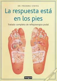 LA RESPUESTA ESTA EN LOS PIES | 9788479011116 | DR,FREDERIC VI%AS | Llibres Parcir | Librería Parcir | Librería online de Manresa | Comprar libros en catalán y castellano online