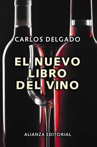 EL NUEVO LIBRO DEL VINO | 9788420657998 | CARLOS DELGADO | Llibres Parcir | Llibreria Parcir | Llibreria online de Manresa | Comprar llibres en català i castellà online