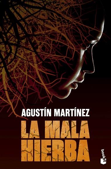 LA MALA HIERBA | 9788408297734 | MARTÍNEZ, AGUSTÍN | Llibres Parcir | Llibreria Parcir | Llibreria online de Manresa | Comprar llibres en català i castellà online