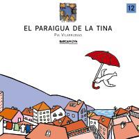 EL PARAIGUA DE LA TINA | 9788448911539 | VILARRUBIAS | Llibres Parcir | Librería Parcir | Librería online de Manresa | Comprar libros en catalán y castellano online