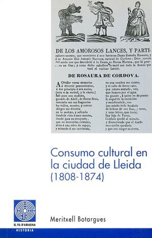 CONSUMO CULTURAL EN LA CIUDAD DE LLEIDA (1808-1874) | 9788479357337 | BOTARGUES | Llibres Parcir | Llibreria Parcir | Llibreria online de Manresa | Comprar llibres en català i castellà online