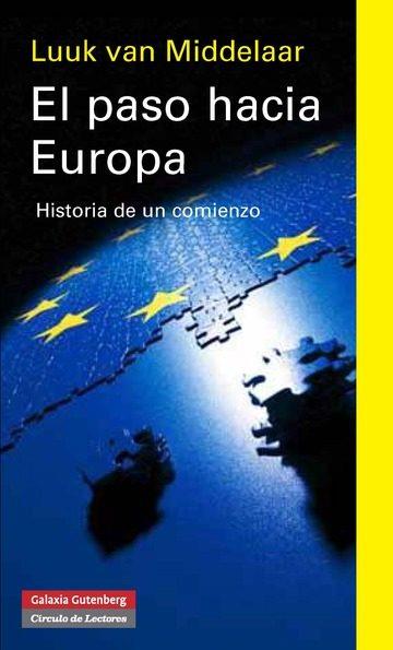 EL PASO HACIA EUROPA | 9788415472940 | VAN MIDDELAAR, LUUK | Llibres Parcir | Llibreria Parcir | Llibreria online de Manresa | Comprar llibres en català i castellà online