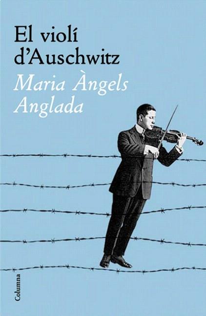 EL VIOLI AUSCHWITZ -TELA | 9788466408783 | ANGLADA MARIA ANGELS | Llibres Parcir | Llibreria Parcir | Llibreria online de Manresa | Comprar llibres en català i castellà online