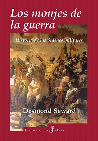 LOS MONJES DE LA GUERRA | 9788435026451 | SEWARD DESMOND | Llibres Parcir | Llibreria Parcir | Llibreria online de Manresa | Comprar llibres en català i castellà online