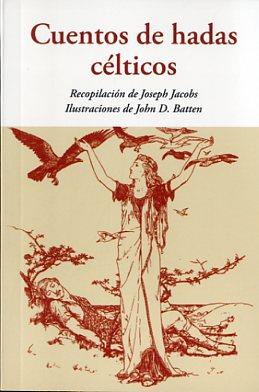 CUENTOS DE HADAS CELTICOS | 9788497169264 | JACOBS, JOSEPH | Llibres Parcir | Llibreria Parcir | Llibreria online de Manresa | Comprar llibres en català i castellà online