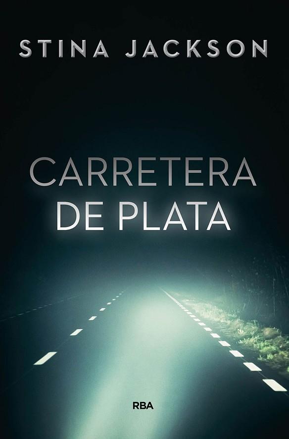 CARRETERA DE PLATA | 9788491871460 | JACKSON STINA | Llibres Parcir | Llibreria Parcir | Llibreria online de Manresa | Comprar llibres en català i castellà online