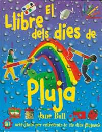 EL LLIBRE DELS DIES DE PLUJA | 9788427248908 | BULL JANE | Llibres Parcir | Librería Parcir | Librería online de Manresa | Comprar libros en catalán y castellano online