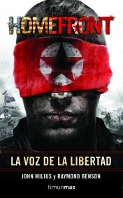 HOMEFRONT LA VOZ DE LA LIBERTAD | 9788448039929 | MILIUS JOHN BENSON RAYMOND | Llibres Parcir | Llibreria Parcir | Llibreria online de Manresa | Comprar llibres en català i castellà online