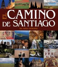 EL CAMINO DE SANTIAGO la ruta celesta | 9788497856522 | Llibres Parcir | Llibreria Parcir | Llibreria online de Manresa | Comprar llibres en català i castellà online