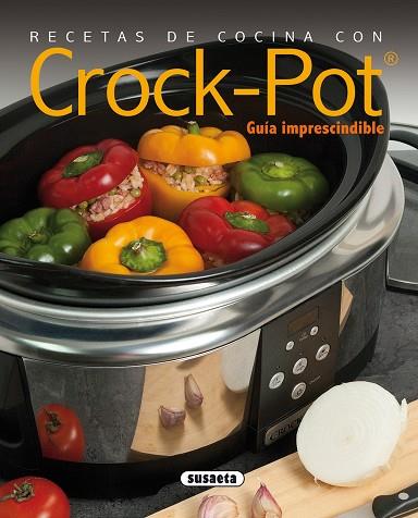 RECETAS DE COCINA CON CROCK-POT | 9788467752762 | CUENCA, ROCIO/URIEL, ROBERTO | Llibres Parcir | Llibreria Parcir | Llibreria online de Manresa | Comprar llibres en català i castellà online