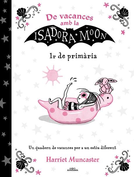 DE VACANCES AMB LA ISADORA MOON - 1R DE PRIMÀRIA | 9788420434353 | MUNCASTER, HARRIET | Llibres Parcir | Llibreria Parcir | Llibreria online de Manresa | Comprar llibres en català i castellà online