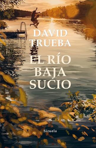 EL RÍO BAJA SUCIO | 9788417860752 | TRUEBA, DAVID | Llibres Parcir | Llibreria Parcir | Llibreria online de Manresa | Comprar llibres en català i castellà online