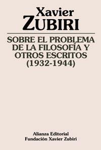 SOBRE EL PROBLEMA DE LA FILOSOFIA Y OTROS ESCRITOS | 9788420609409 | ZUBIRI | Llibres Parcir | Llibreria Parcir | Llibreria online de Manresa | Comprar llibres en català i castellà online