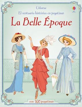 VESTUARIO HISTORICO EN PEGATINAS : LA BELLE EPOQUE (GRAPAS.A4) | 9781409572930 | Llibres Parcir | Llibreria Parcir | Llibreria online de Manresa | Comprar llibres en català i castellà online